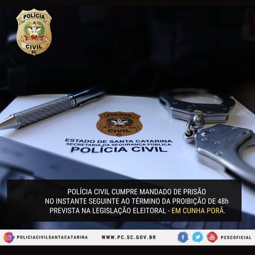 Polícia Civil de Cunha Porã cumpre mandado de prisão logo após o prazo de proibição eleitoral