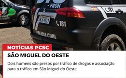 Polícia Civil prende dois homens por tráfico de drogas em SMOeste 