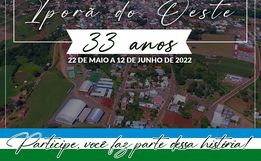 Divulgada a programação do aniversário de 33 anos de Iporã do Oeste