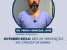 Outubro Rosa: mês de prevenção ao câncer de mama