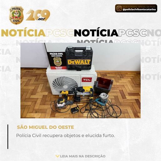 Polícia Civil recupera objetos e elucida furto em São Miguel do Oeste