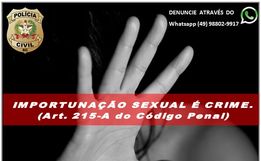 Polícia Civil indicia homem pelo crime de importunação sexual 