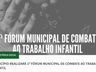 São Miguel do Oeste realizará 1º Fórum Municipal de Combate ao Trabalho Infantil