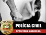 Polícia Civil auxilia vítima de violência doméstica em Maravilha