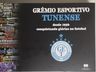 Grêmio Esportivo Tunense lança livro dos 67 anos de história