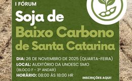 Fórum sobre soja de baixo carbono reúne especialistas em São Miguel do Oeste nesta quarta-feira