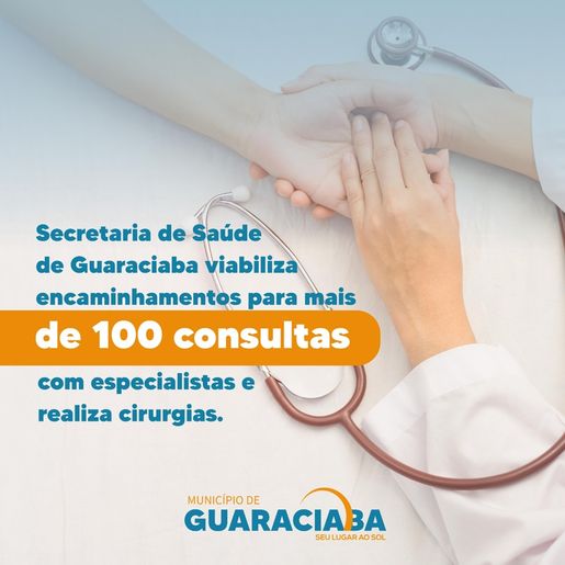 Saúde de Guaraciaba intensifica encaminhamentos com especialistas 