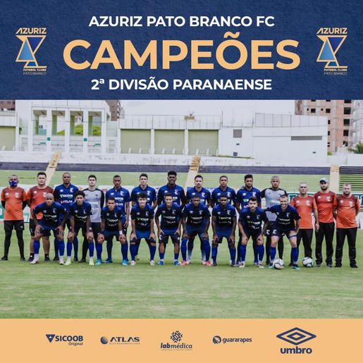 Azuriz Pato é campeão do Campeonato Paranaense 2ª Divisão de 2020
