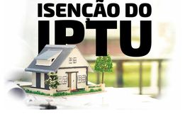 Prefeitura abre prazo para solicitação de isenção do IPTU 2026