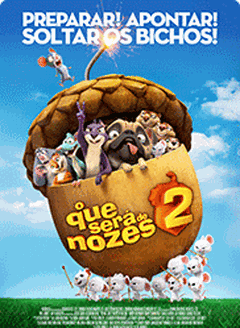 O Que Será de Nozes 2 - 3D | 05/10/17