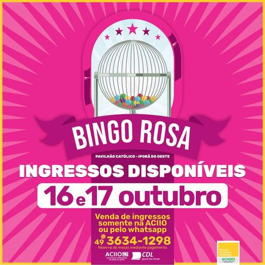ACIIO/CDL inicia venda de ingressos para o Bingo Rosa
