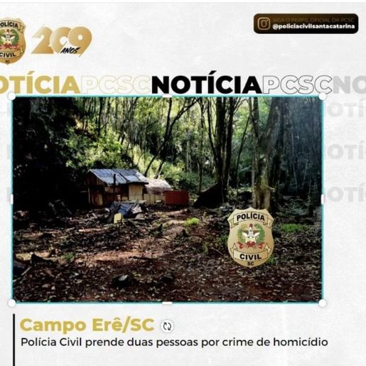 Polícia Civil prende duas pessoas investigadas pelos crimes de homicídio e ocultação de cadáver 