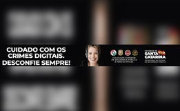 CAMPANHA: Cuidado com os crimes digitais. Desconfie sempre!