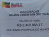 Prefeitura de SJCedro inaugura ginásio do CEBEM São Cristóvão