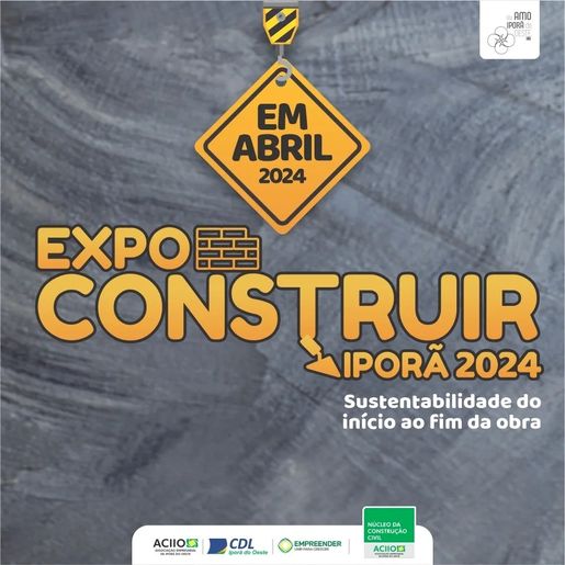 Com novidades, Expo Construir Iporã 2024 será realizada em abril
