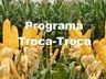 Programa Troca-Troca de sementes de milho já está disponível para os agricultores