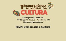São Miguel do Oeste promove Conferência Municipal de Cultura