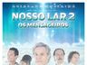 Nosso Lar 2 estreia dia 25 no Cine Peperi