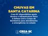 Crea-SC disponibiliza apoio técnico e infraestrutura física à Defesa Civil