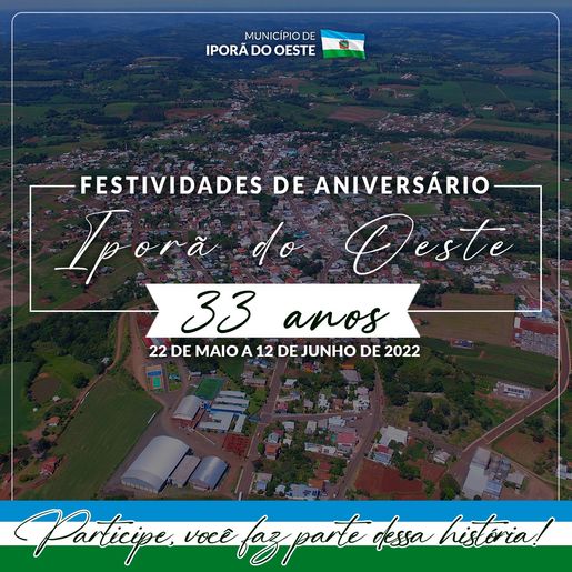 Divulgada a programação do aniversário de 33 anos de Iporã do Oeste