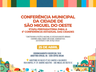 São Miguel organiza Conferência das Cidades com foco em mobilidade e habitação