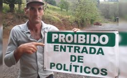 Agricultor coloca placa em sua propriedade proibindo a entrada de políticos 