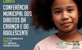 Conferência Municipal dos Direitos da Criança e do Adolescente será nesta quarta
