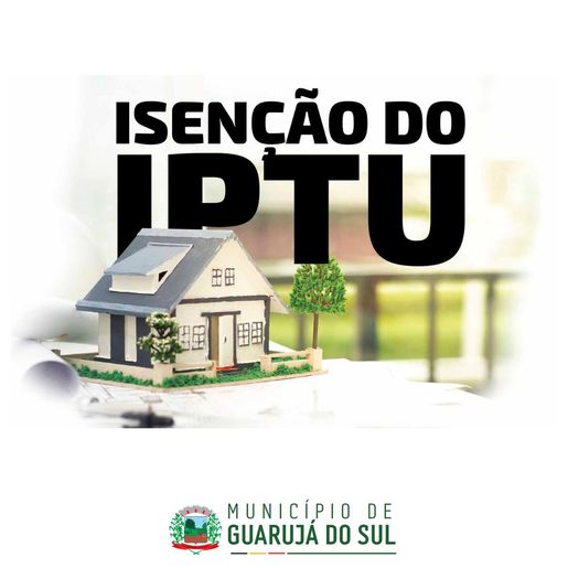 Prefeitura abre prazo para solicitação de isenção do IPTU 2026