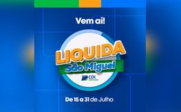 Liquida São Miguel começa dia 15 de julho