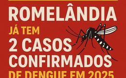 Romelândia confirma casos de dengue e identifica vírus DENV-3