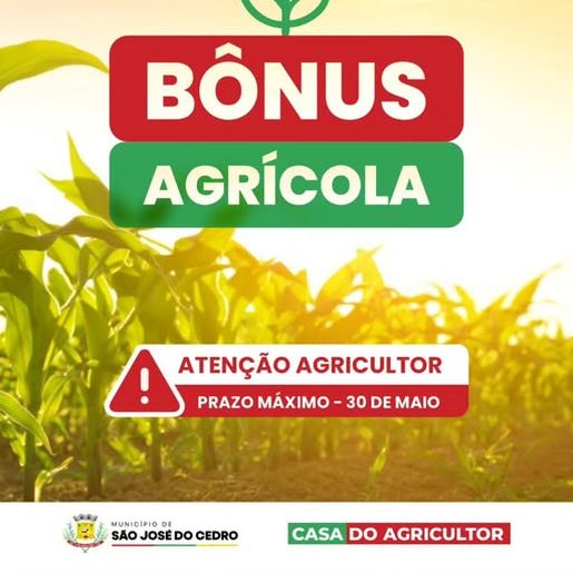 Agricultores de São José do Cedro têm até 30 de maio para retirar Bônus Agrícola