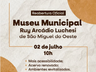Museu Municipal de São Miguel do Oeste será reinaugurado no dia 2 de julho