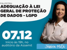Parceria com Sebrae viabiliza evento sobre proteção de dados