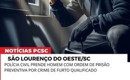 Homem com mandado de prisão preventiva por furto qualificado é detido