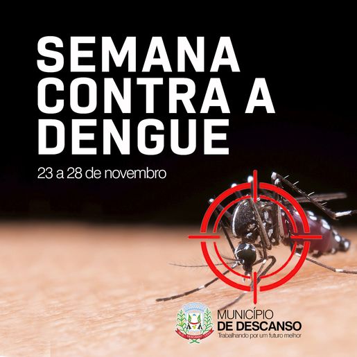 Descanso realiza ações alusivas a Semana Contra a Dengue