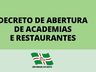 Prefeito emite Decreto  autorizando a abertura de  restaurantes e academias 