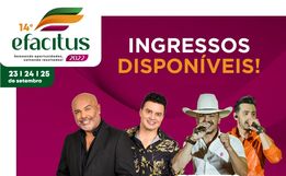 Ingressos para os shows da 14ª Efacitus já estão disponíveis