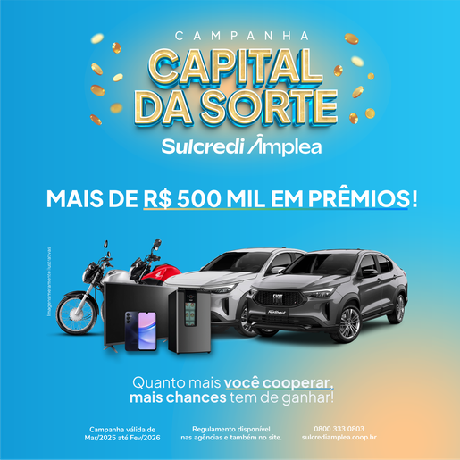 Sulcredi Âmplea lança campanha "Capital da Sorte"