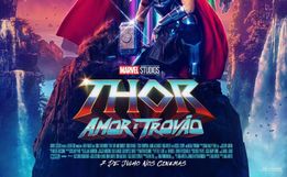 ‘Thor: Amor e Trovão’ se torna a maior estreia da franquia e a 3ª maior do ano
