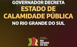 Rio Grande do Sul decreta estado de calamidade pública por conta das cheias