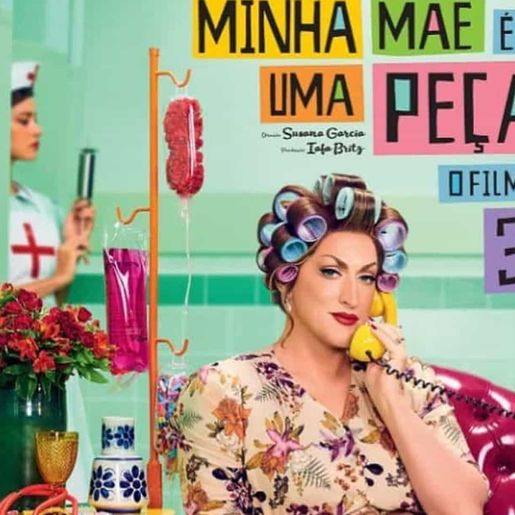 Filme Minha Mãe é uma Peça 3 estreia nesta quinta-feira no Cine Peperi
