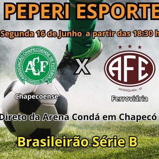 Rádio Peperi transmite Chapecoense e Ferroviária direto da Arena Condá nesta segunda-feira 