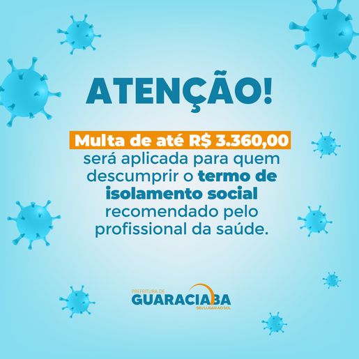 Guaraciaba anuncia multa superior a R$ 3 mil reais para quem não cumprir isolamento 