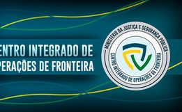  Suspeito de feminicídio é localizado com ajuda do Centro Integrado de Operações de Fronteira 