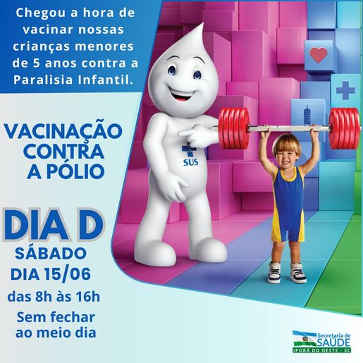Dia D de Vacinação contra  Poliomielite acontece neste sábado em Iporã do Oeste