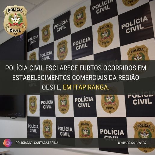 Polícia Civil indicia três autores por furtos em estabelecimentos de Itapiranga, Descanso e Mondaí