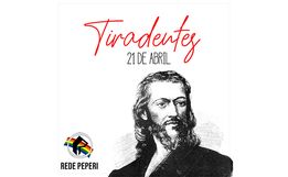 21 de Abril: Saiba quem foi Tiradentes