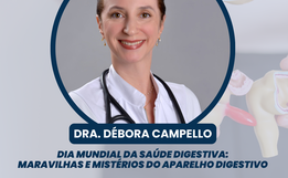Dia Mundial da Saúde Digestiva: maravilhas e mistérios do aparelho digestivo
