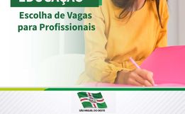 Educação realiza nova escolha  de vagas nesta semana
