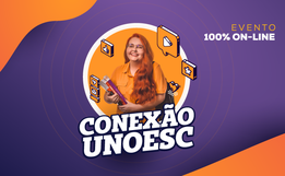 Edição de outubro do Conexão Unoesc inicia na próxima semana